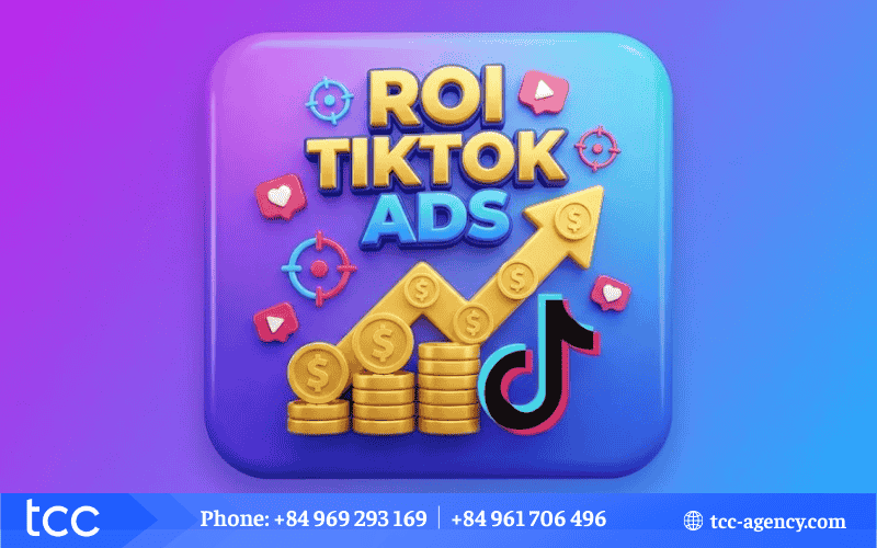 roi trong quảng cáo tiktok là gì
