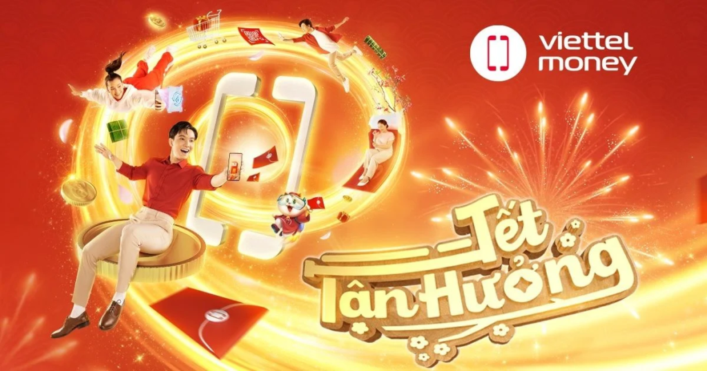 chiến dịch “Tết tận hưởng” của Viettel Money