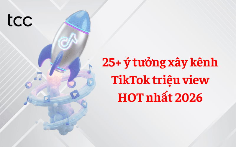 ý tưởng xây kênh TikTok