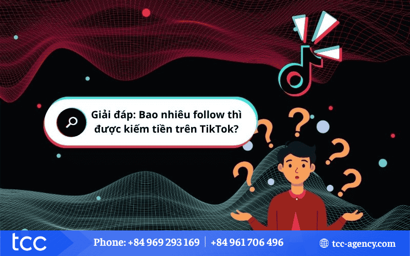 bao nhiêu follow thì được kiếm tiền trên tiktok