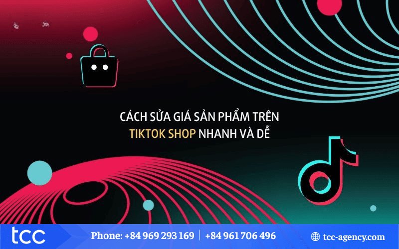cách sửa giá sản phẩm trên tiktok shop