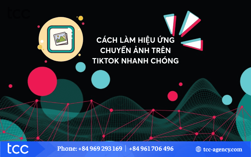 hiệu ứng chuyển ảnh trên TikTok