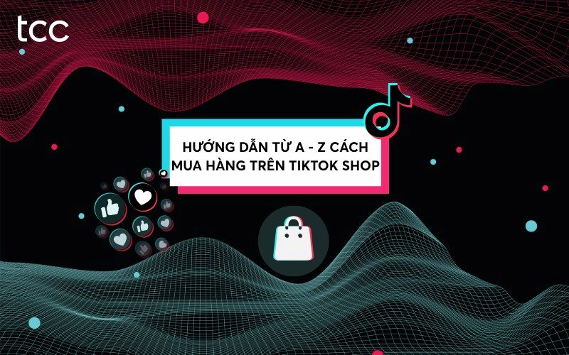 mua hàng trên TikTok Shop