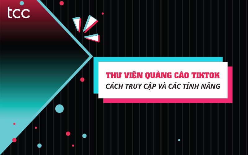 Thư viện quảng cáo TikTok