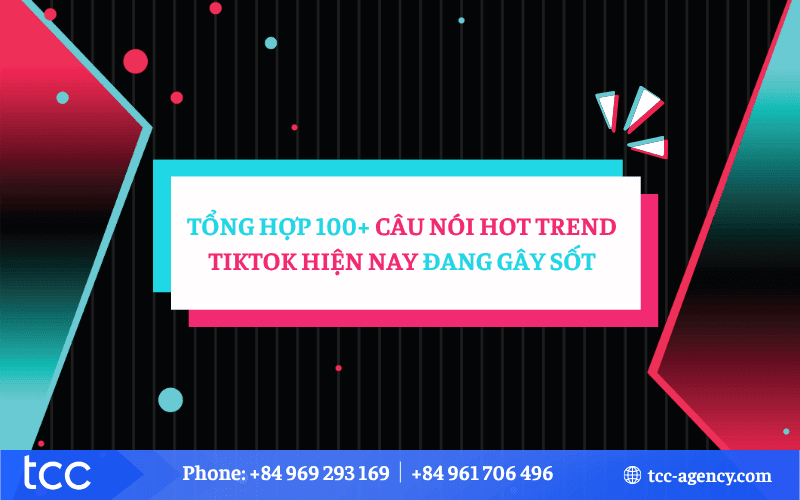 câu nói hot trend tiktok hiện nay
