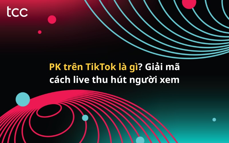pk trên TikTok là gì