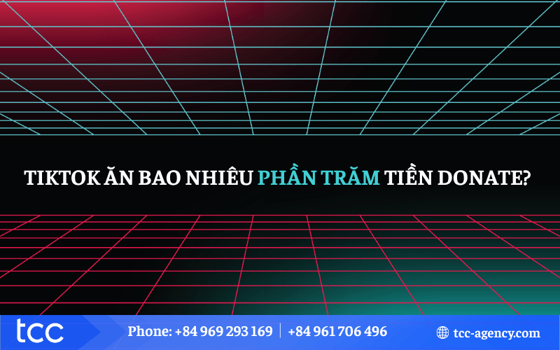 tiktok ăn bao nhiêu phần trăm tiền donate