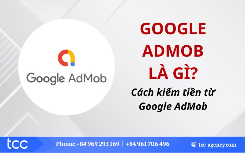 Google AdMob là gì
