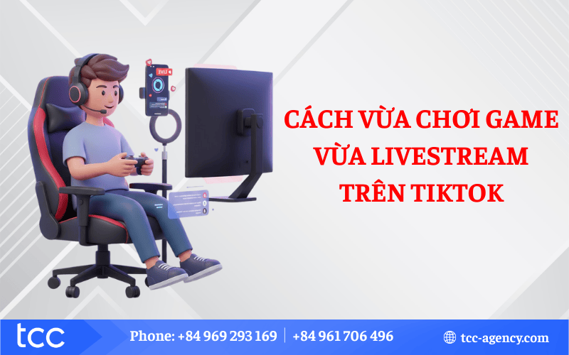 Cách vừa chơi game vừa livestream trên TikTok