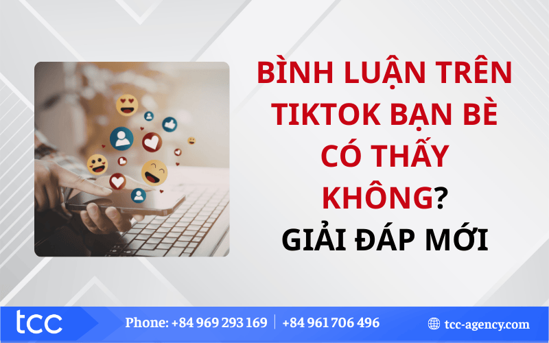 Bình luận trên TikTok bạn bè có thấy không