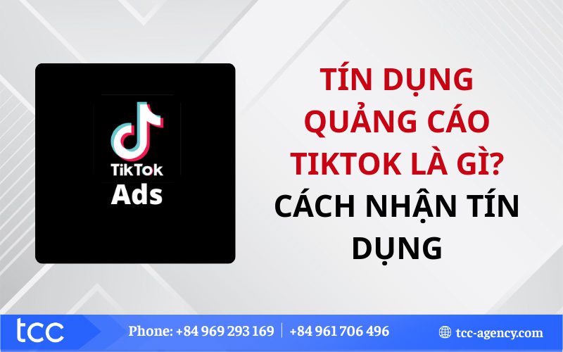 Tín dụng quảng cáo TikTok là gì