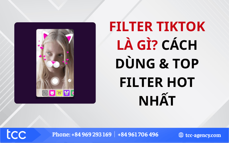 Filter TikTok là gì